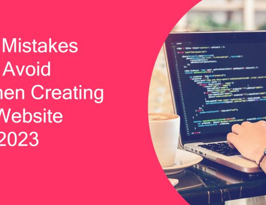 10 Mistakes To Avoid When Creating A Website In 2023